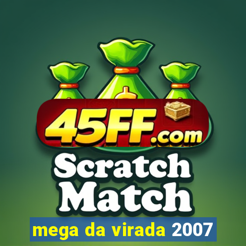 mega da virada 2007